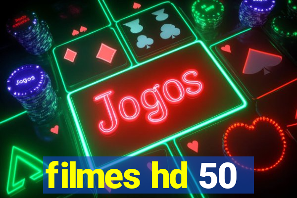 filmes hd 50